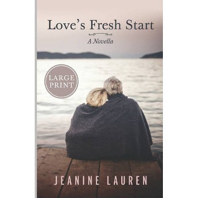 Love's Fresh Start - (Sunshine Bay) by  Jeanine Lauren (Paperback)