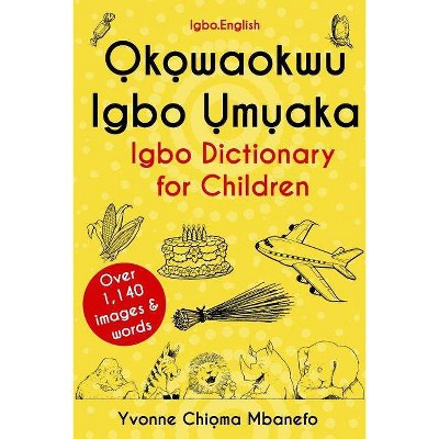 Okowaokwu Igbo Umuaka - by  Yvonne C Mbanefo (Paperback)