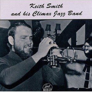 Keith Smith & His Climax Jazz - His Climax Jazz Band (CD) - 1 of 1