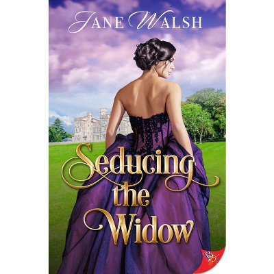 Seducing The Widow - By Jane Walsh (paperback) : Target