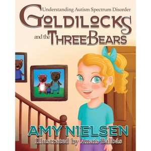Goldilocks and the Three Bears - by  Amy Nielsen (Paperback) - 1 of 1