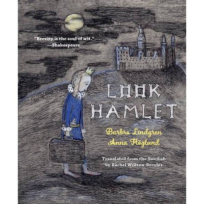 Look Hamlet - by  Barbro Lindgren (Hardcover)