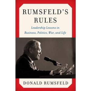 Rumsfeld's Rules - by  Donald Rumsfeld (Hardcover) - 1 of 1