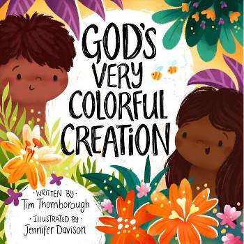 God's Very Colorful Creation - (Very Best Bible Stories) by  Tim Thornborough (Hardcover)