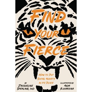 Find Your Fierce - by  Jacqueline Sperling (Hardcover) - 1 of 1