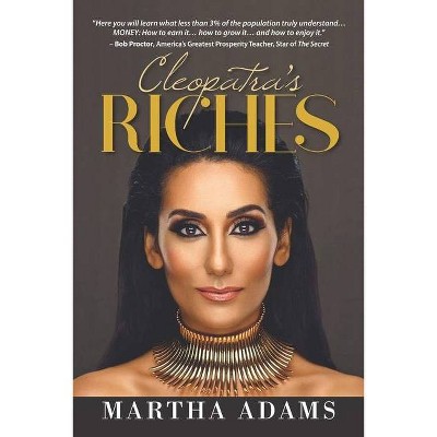 Cleopatra's Riches - by  Martha Adams (Hardcover)