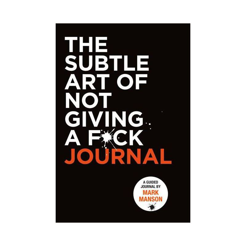 The Subtle Art of Not Giving a F*ck Journal - by Mark Manson (Paperback), 1 of 2