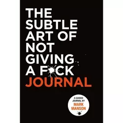 The Subtle Art of Not Giving a F*ck Journal - by Mark Manson (Paperback)