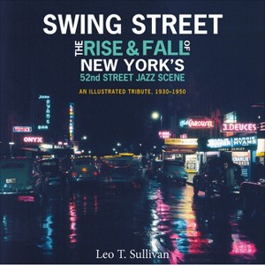 Swing Street - by  Leo T Sullivan (Hardcover) - 1 of 1