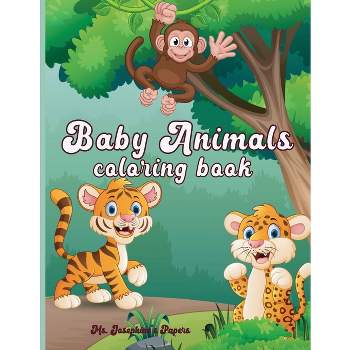 Baby Animals Coloring Book - by  Josephine's Papers (Paperback)