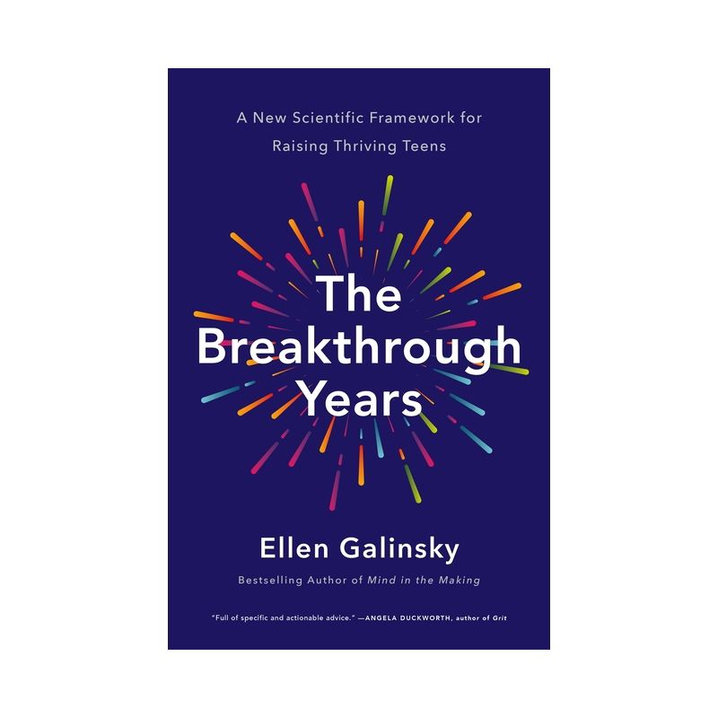 The Breakthrough Years - by Ellen Galinsky, 1 of 2