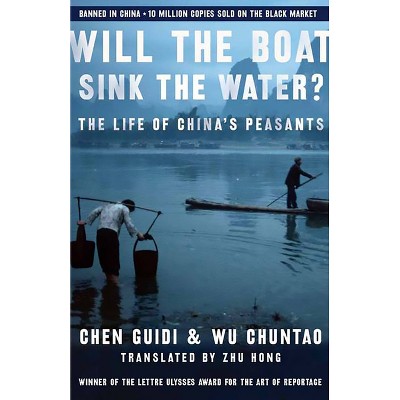 Will the Boat Sink the Water? - by  Guidi Chen & Wu Chuntao (Paperback)