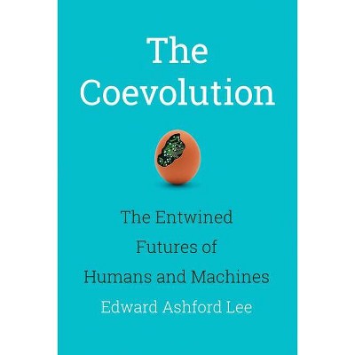 The Coevolution - (Mit Press) by  Edward Ashford Lee (Hardcover)