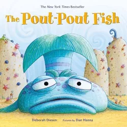 The Pout-Pout Fish - (Pout-Pout Fish Adventure) by Deborah Diesen