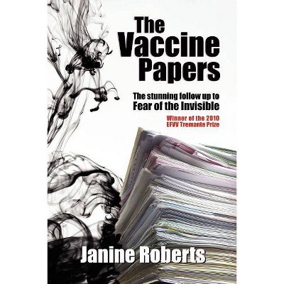 The Vaccine Papers - by  Janine Roberts (Paperback)