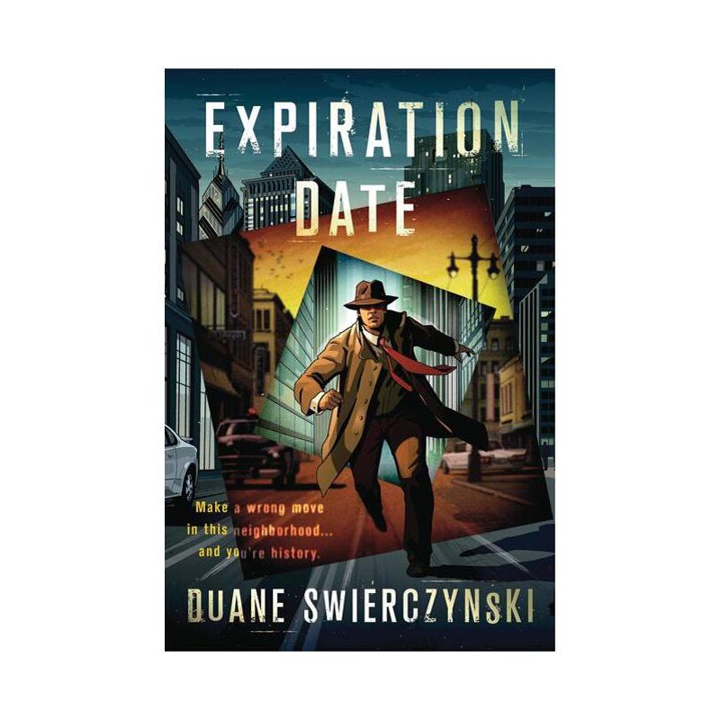 Expiration Date - by  Duane Swierczynski (Paperback), 1 of 2