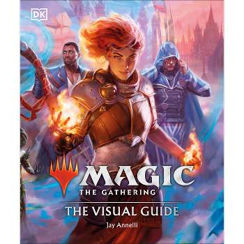 Magic the Gathering the Visual Guide - by  Jay Annelli (Hardcover)
