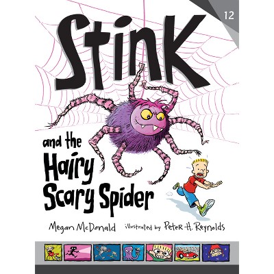 Stink and the Hairy, Scary Spider - by  Megan McDonald (Hardcover)