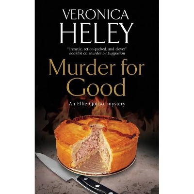 Murder for Good - (Ellie Quicke Mystery) by  Veronica Heley (Paperback)