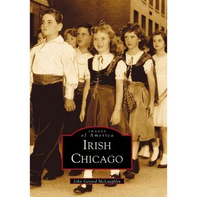 Irish Chicago 12/15/2016 (Paperback) - by John Gerald McLaughlin