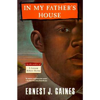In My Father's House - (Vintage Contemporaries) by  Ernest J Gaines (Paperback)