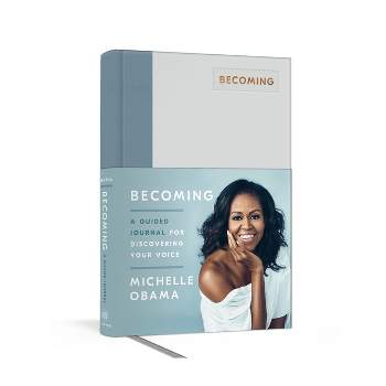 Becoming: A Guided Journal for Discovering Your Voice by Michelle Obama (Hardcover)