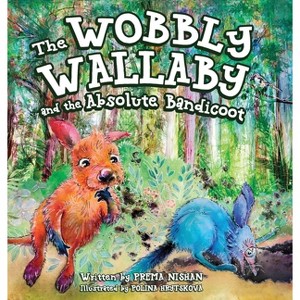 The Wobby Wallaby and the Absolute Bandicoot - by  Pamela Jacqueline Irene Browne (Hardcover) - 1 of 1