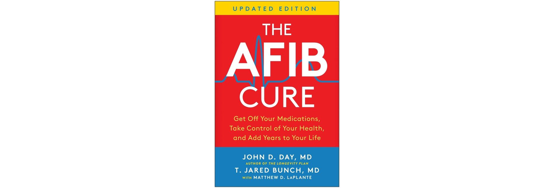 The Afib Cure, Updated Edition - by  John D Day & T Jared Brunch (Paperback)