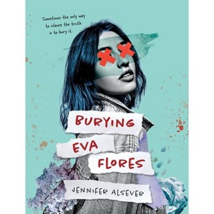 Burying Eva Flores - Large Print by  Jennifer Alsever (Paperback) - 1 of 1