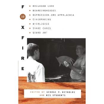 Foxfire 10 - by  Foxfire Fund Inc (Paperback)