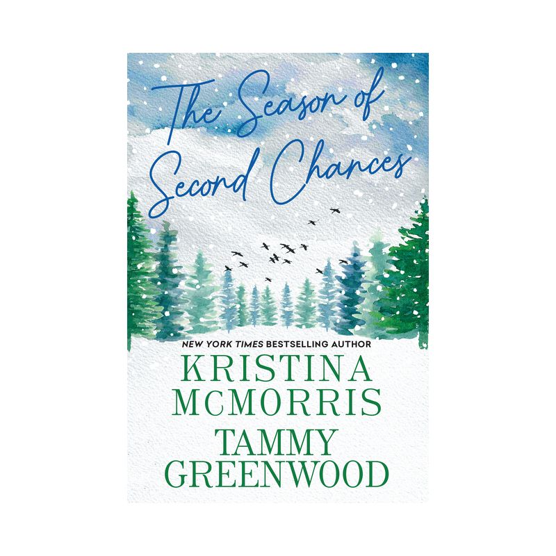 The Season of Second Chances - by  Kristina McMorris & Tammy Greenwood (Paperback), 1 of 2