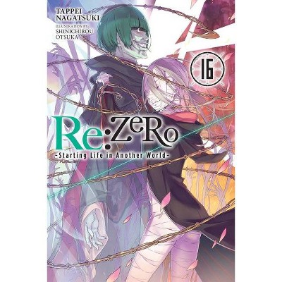 RE: Zero -Starting Life in Another World-, Vol. 16 (Light Novel) - by  Tappei Nagatsuki (Paperback)