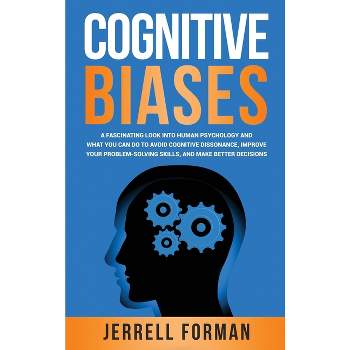 Cognitive Biases - by  Jerrell Forman (Hardcover)