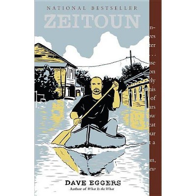 Zeitoun (Reprint) (Paperback) by Dave Eggers