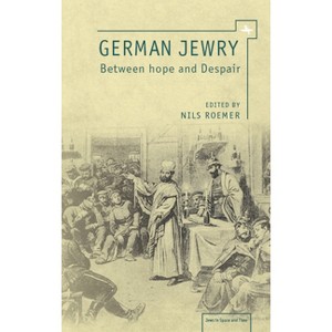 German Jewry - (Jews in Space and Time) by  Nils Roemer (Paperback) - 1 of 1
