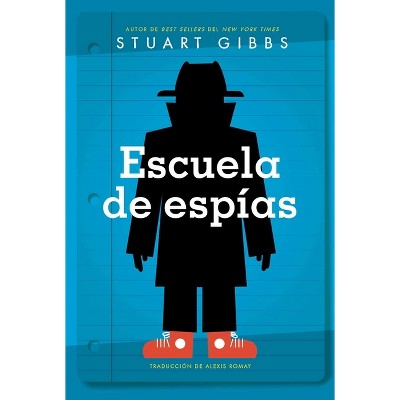 Escuela De Espías (spy School) - By Stuart Gibbs (paperback) : Target