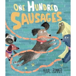 One Hundred Sausages - by  Yuval Zommer (Hardcover) - 1 of 1