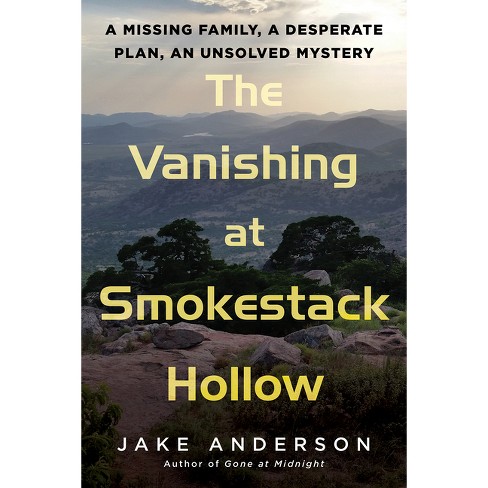 The Vanishing at Smokestack Hollow - by  Jake Anderson (Hardcover) - image 1 of 1