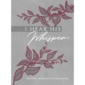 I Hear His Whisper - (The Passion Translation Devotionals) by  Brian Simmons & Gretchen Rodriguez (Leather Bound) - 1 of 1