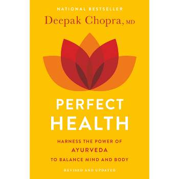 Perfect Health--Revised and Updated - 2nd Edition by  Deepak Chopra (Paperback)