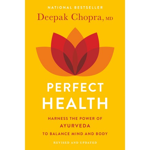 Perfect Health--Revised and Updated - 2nd Edition by  Deepak Chopra (Paperback) - image 1 of 1