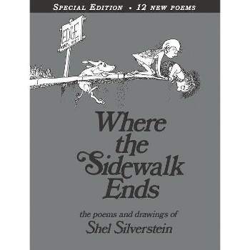 Where the Sidewalk Ends: Poems and Drawings (40th Anniversary Edition) (Hardcover) by Shel Silverstein