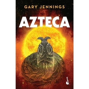 Azteca (Novela Histórica) / Aztec (a Historical Novel) - by  Gary Jennings (Paperback) - 1 of 1
