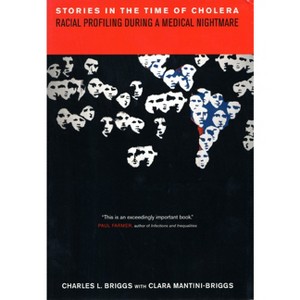 Stories in the Time of Cholera - by  Charles L Briggs (Paperback) - 1 of 1