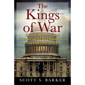 The Kings of War - by  Scott S Barker (Paperback) - 1 of 1