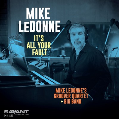 LEDONNE,MIKE - IT'S ALL YOUR FAULT (CD)