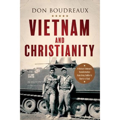 Vietnam and Christianity - by  Don Boudreaux (Paperback)