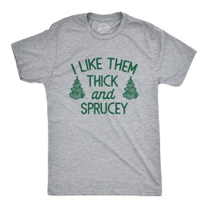 Mens I Like Them Thick And Sprucey T Shirt Funny Xmas Spruce Tree Joke Tee For Guys - Crazy Dog Men's T Shirt - 1 of 4