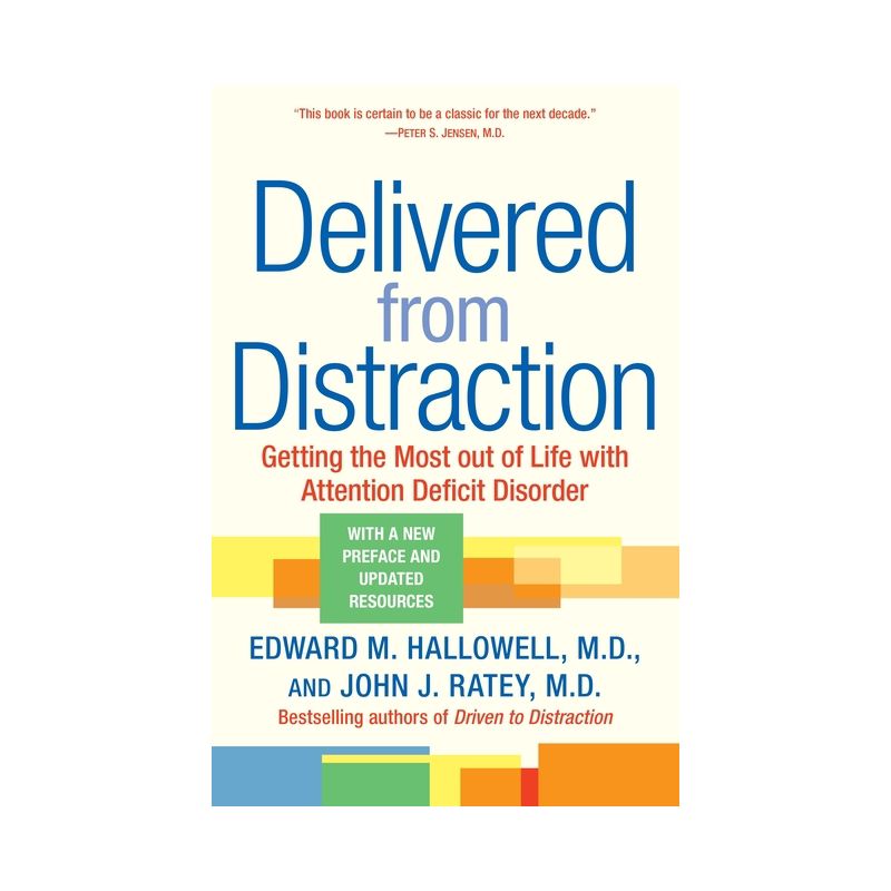 Delivered from Distraction - by  Edward M Hallowell & John J Ratey (Paperback), 1 of 2