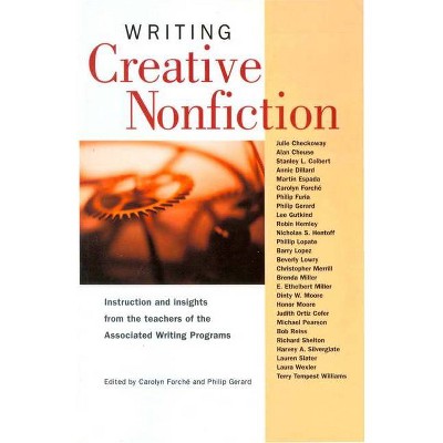 Writing Creative Nonfiction - by  Philip Gerard (Paperback)